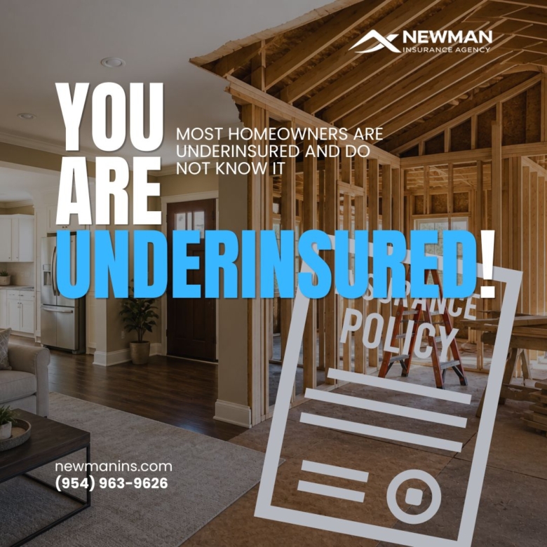 Most Homeowners Are Underinsured and Do NotKnow It